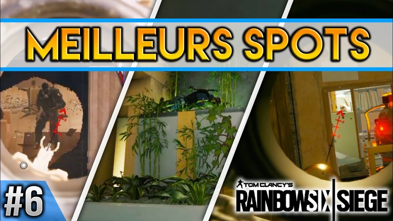 Guide des Meilleurs Spots #6 (cachettes, lignes de tir...) ● Rainbow Six Siege ● Gameplay PS4 FR