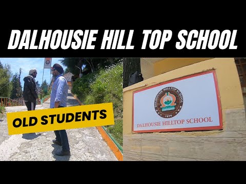 Dalhousie Hill top School | Expensive School of Himachal Pradesh | Top Rated School