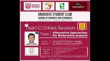 Tea and Cookies Session 1 | Alternative Approaches For Moderation Analysis by Dr. Ali Asadullah