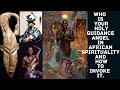 Who is your Holy Guidance Angel in African Spirituality and How to invoke Them.