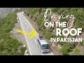 CRAZY Drive on the Roof in PAKISTAN | Besham to Chillas | EP2