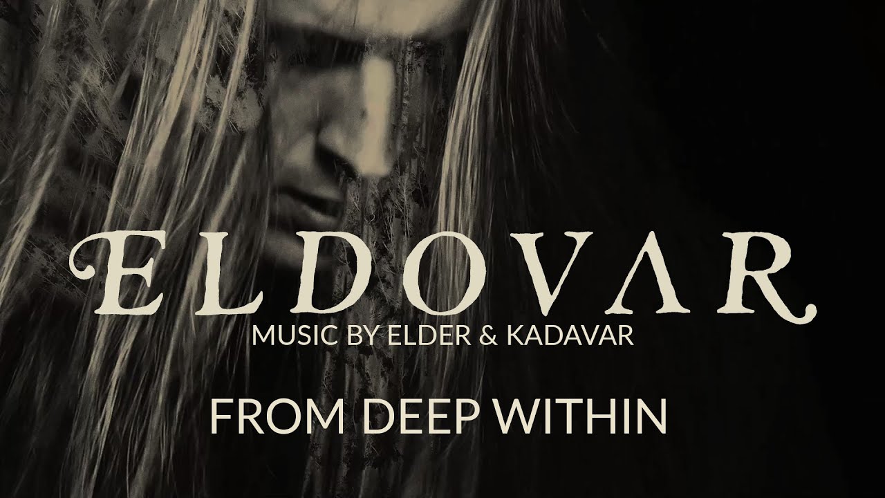 Kadavar  Elder   ELDOVAR   From Deep Within Official Video