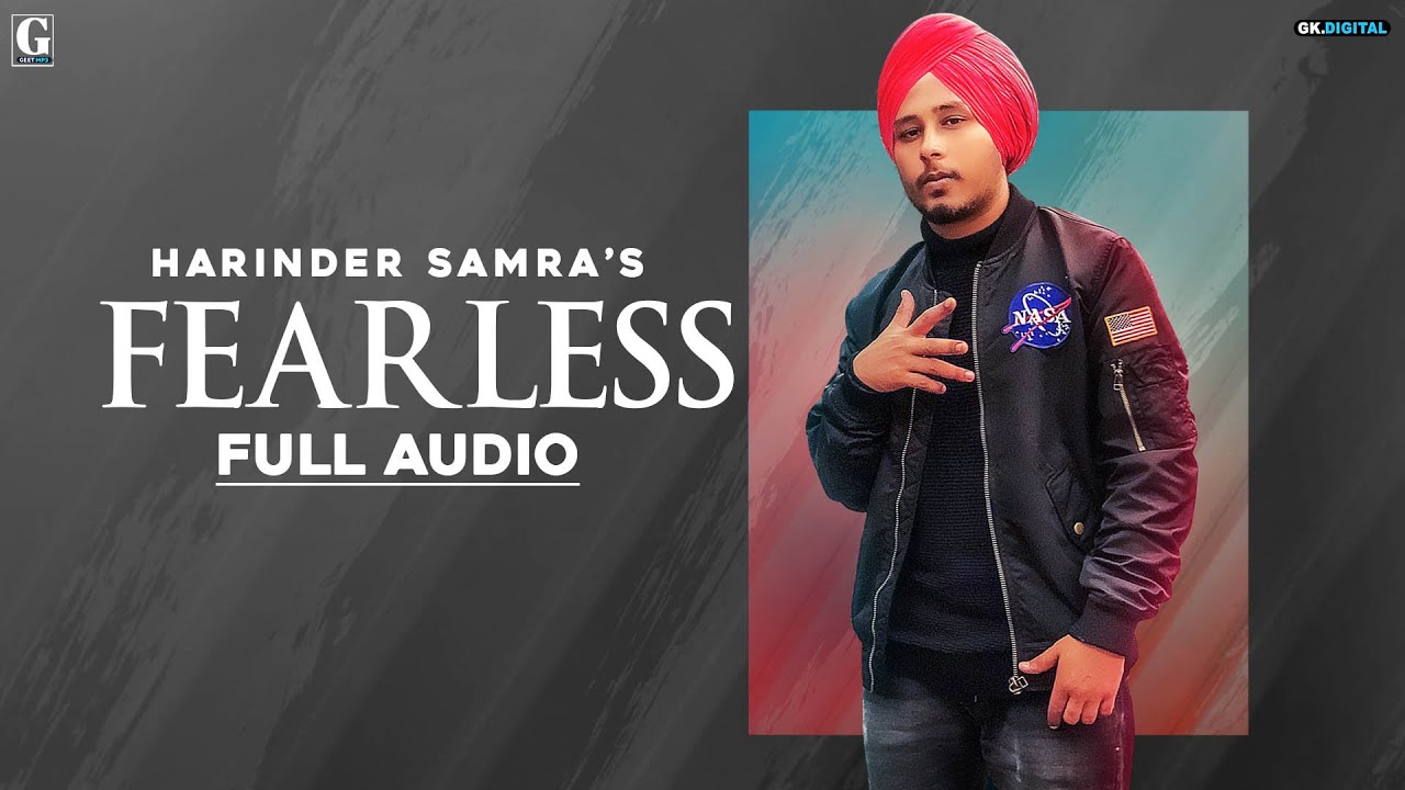 Watch Fearless : Harinder Samra (Full Song) Punjabi Albums 2020 | GK Digital | Geet MP3 on YouTube Watch Fearless : Harinder Samra (Full Song) Punjabi Albums 2020 | GK Digital | Geet MP3 on YouTube