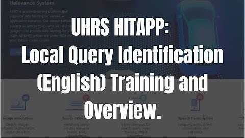 UHRS HITAPP Local Query Identification (English) Training and Overview.