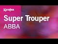 Super Trouper - ABBA | Karaoke Version | KaraFun