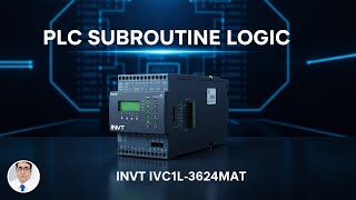 INVT PLC Programming: Mastering Subroutine Calls (IVC1L-3624MAT Guide)