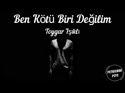 Toygar Işıklı - Ben Kötü Biri Değilim (Şarkı Sözü/Lyrics) HD