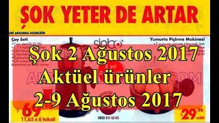ŞOK 2 Ağustos 2017 Aktüel ürünler, 2-9 Ağustos 2017 aktüel ürünler
