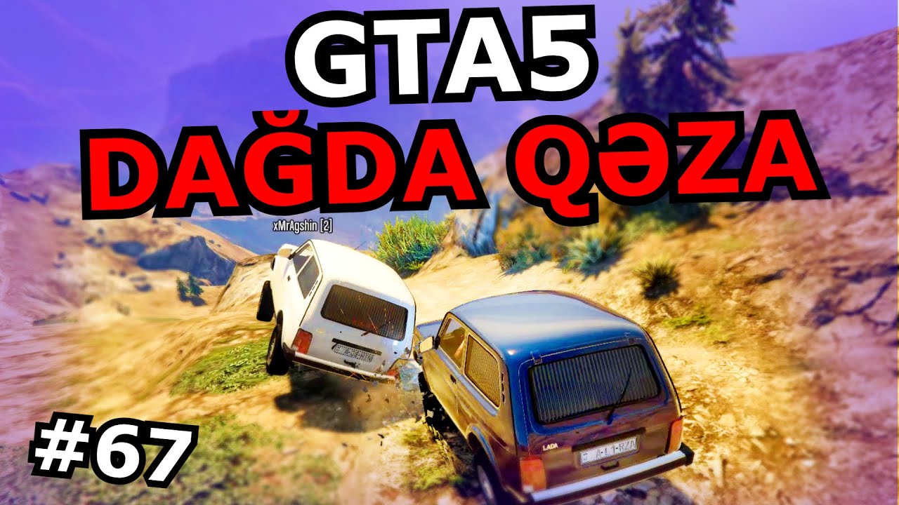 YOLDA DAVA, DAĞDA QƏZA, SİUUU [GTA 5] #67 Azərbaycanca