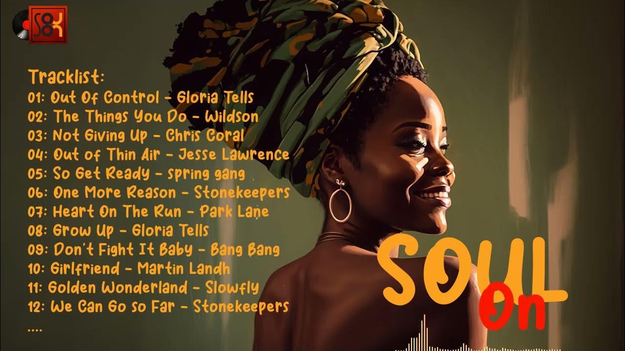 Can I Keep You Relaxing Soul Music Playlist Soul On YouTube soul-music-playlist-come-and-take-my-breath-away-chill-r-b-soul-mix