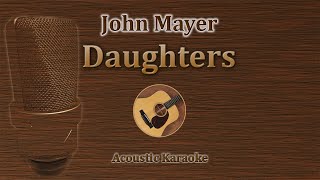 Video thumbnail of "Daughters - John Mayer (Acoustic Karaoke)"