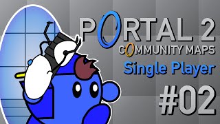 Portal 2 Community Maps (Single Player): Episode 2 @Spiritomi
