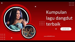 ALBUM DVD - Kumpulan lagu dangdut terbaik