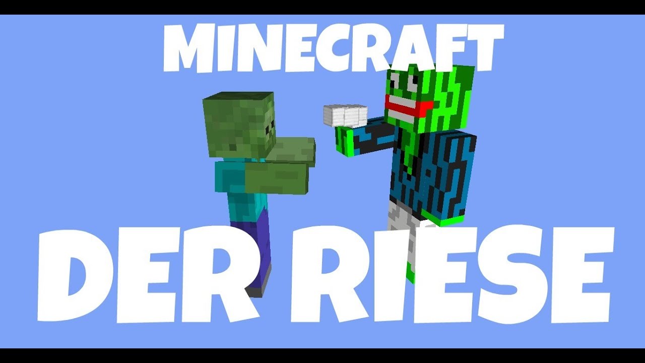 Der Riese Minecraft My