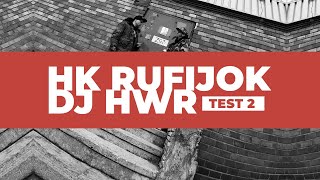 HK Rufijok & DJ HWR - Test 2  Resimi