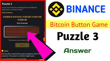 Binance Bitcoin Puzzle 3 Answer ।। Bitcoin Button Game Puzzle 3 Answer ।। Binance game offer । 1 BTC