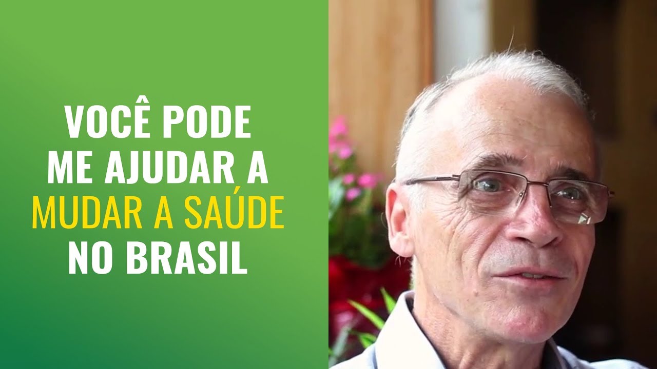 🔴 VOCÊ PODE ME AJUDAR A MUDAR A SAÚDE NO BRASIL
