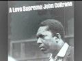 John Coltrane - Part 3: "Pursuance"/Part 4: "Psalm"