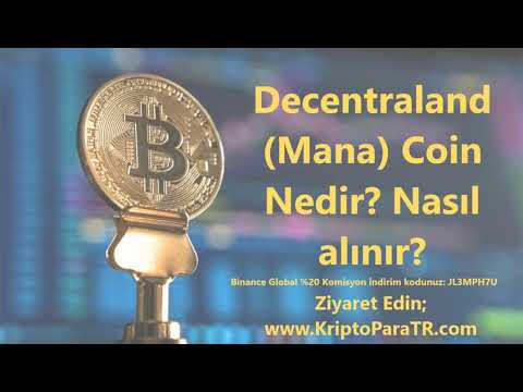 Decentraland (Mana) Coin Nedir? Nasıl alınır? Yorum ve Analiz