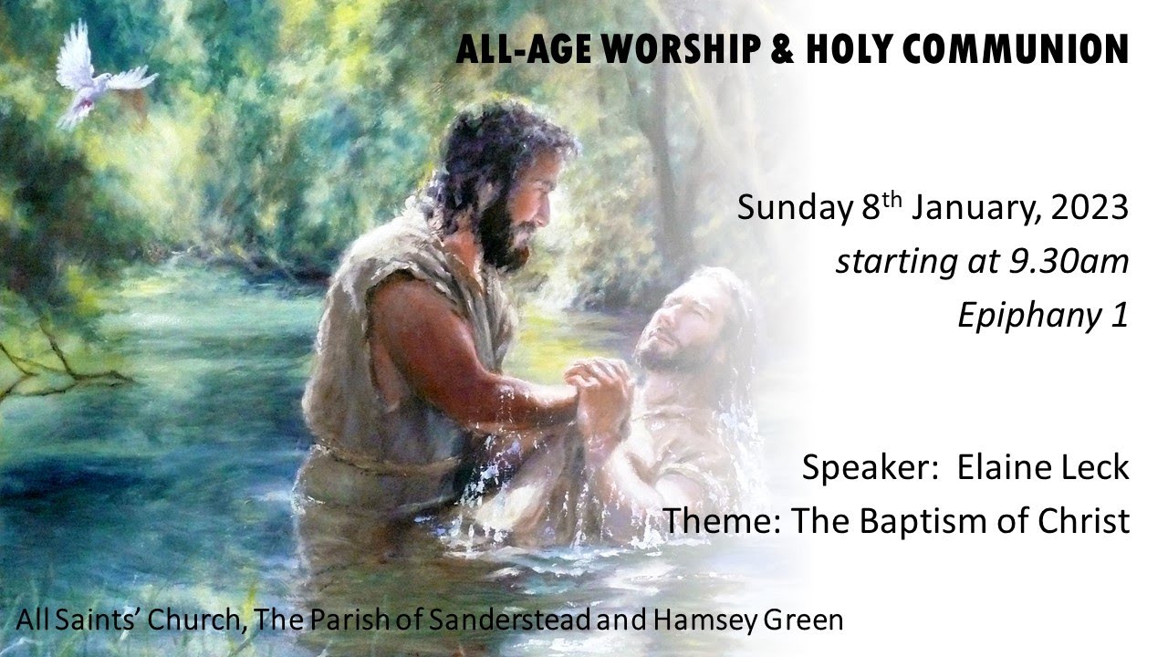 Parish All Age Worship and Holy Communion - Sunday 8th January 2023 ...