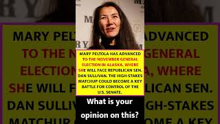 Mary Peltola Advances to Alaska Senate General Election...#shorts