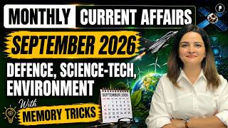 September 2026 Monthly Current Affairs I One Shot Monthly CA | Defence, Science-tech, Environment Guide