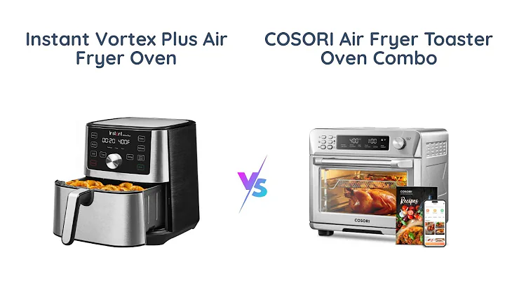 Instant Vortex Plus Vs.Cosori Air Fryer Toaster Oven