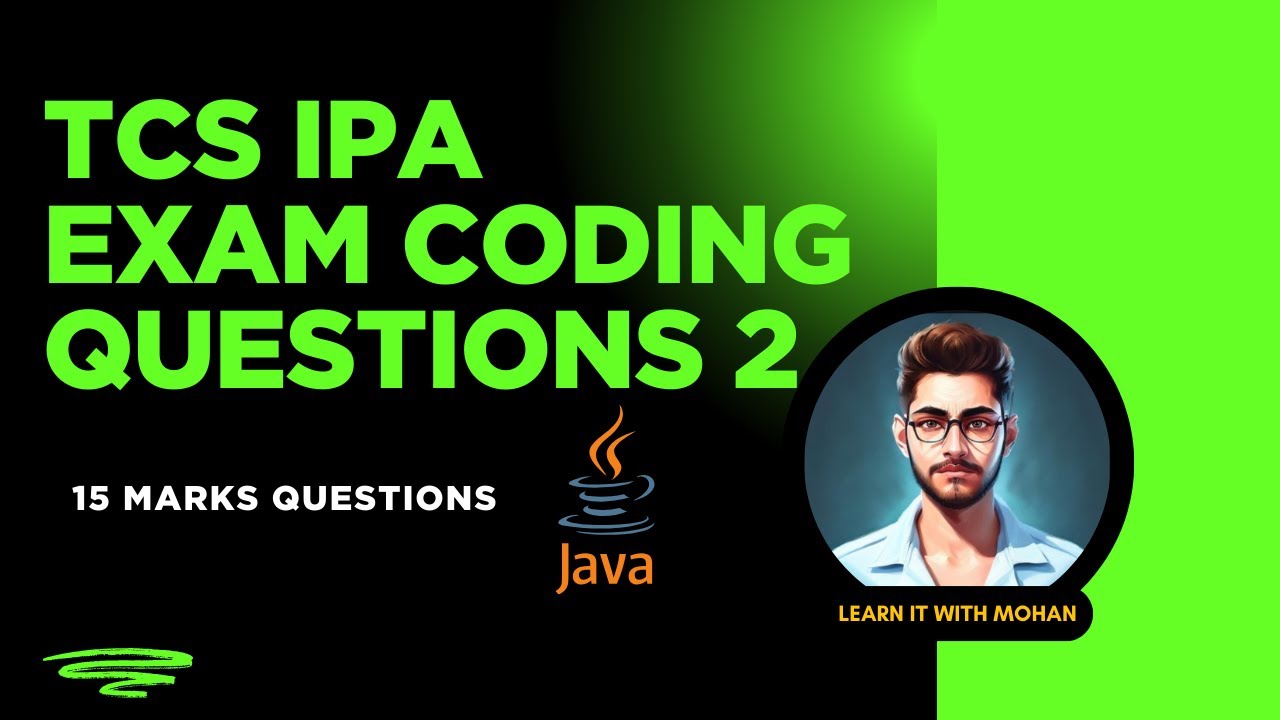 tcs ipa java coding questions 2023 | pdf | method... TCS Xplore IPA 15 Marks Coding Question- 2 || Java - YouTube