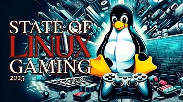 State of Linux Gaming in 2025 (21 Games)