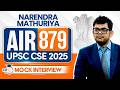 UPSC CSE 2025 AIR Rank 879, Narendra Mathuriya | Full Mock Interview | StudyIQ