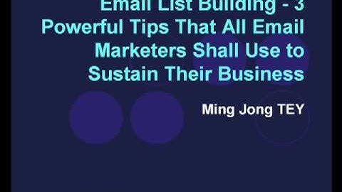 Email List Building - 3 Powerful Tips That All Email Marketers Shall Use to Sustain Their Business