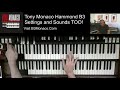 Tony Monaco Hammond B3 Settings and Sounds Too!