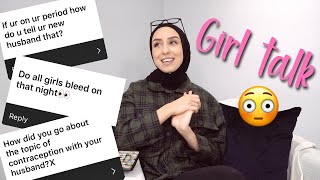 Periods, contraception & the wedding night! ✨GIRL TALK✨