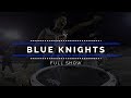 2017 Blue Knights - FULL SHOW