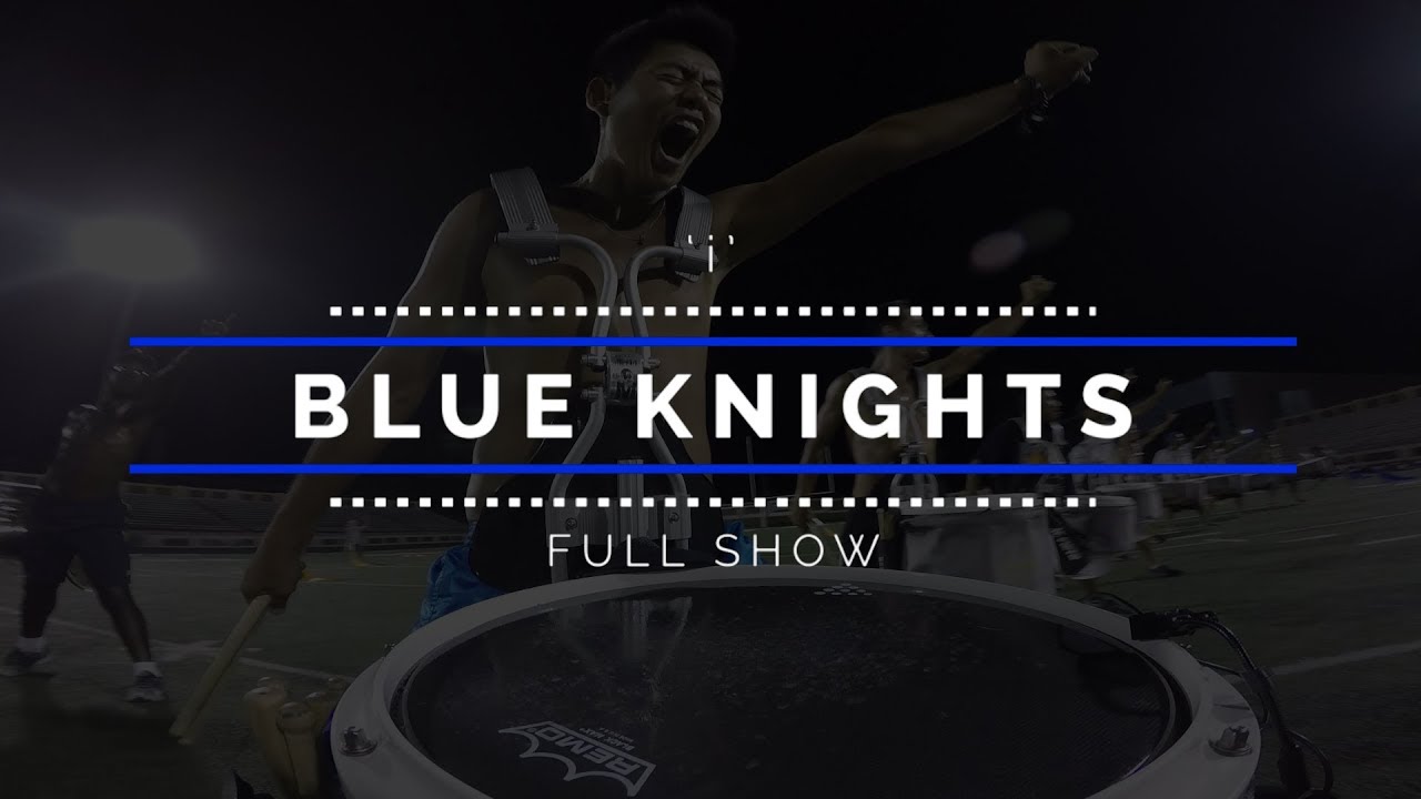 2017 Blue Knights - FULL SHOW