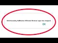 How to Fix AdBlocker Ultimate Browser Unfortunately Has Stopped Problem Solution in Android