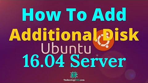 How To Add New Disk On Ubuntu 16.04 | Add Additional Disk On Linux Server