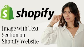 How to Add an Image with Text Section on Your Shopify Website | Shopify Tutorial For Beginners