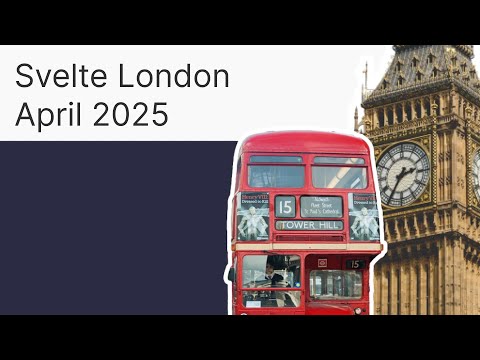 Svelte London - April 2025