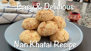 Nan Khatai Recipe | Nankhatai Recipe | Easy Nankhatai | Eggless Indian Biscuit | Khasta Nankhatai