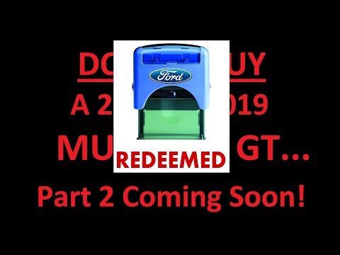 Do Not Buy or Mustang GT Until We Talk! - Part Do Not Buy or Mustang GT Until We Talk! - Part