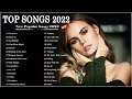 2022 New Songs ( Latest English Songs 2022 ) || Pop Music 2022 New Song || English Song 2022