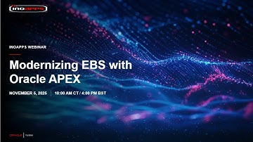 Modernizing APEX with Oracle EBS - Webinar replay