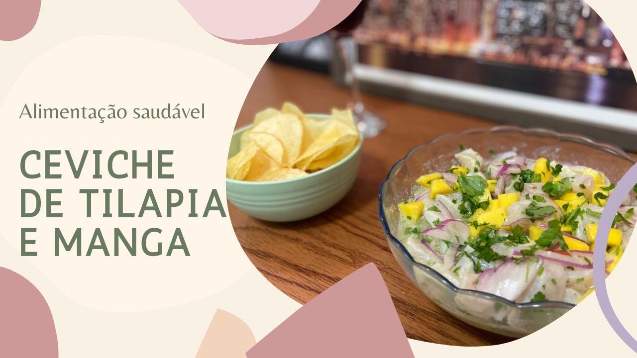 Ceviche de Tilápia e manga o legítimo peruano YouTube