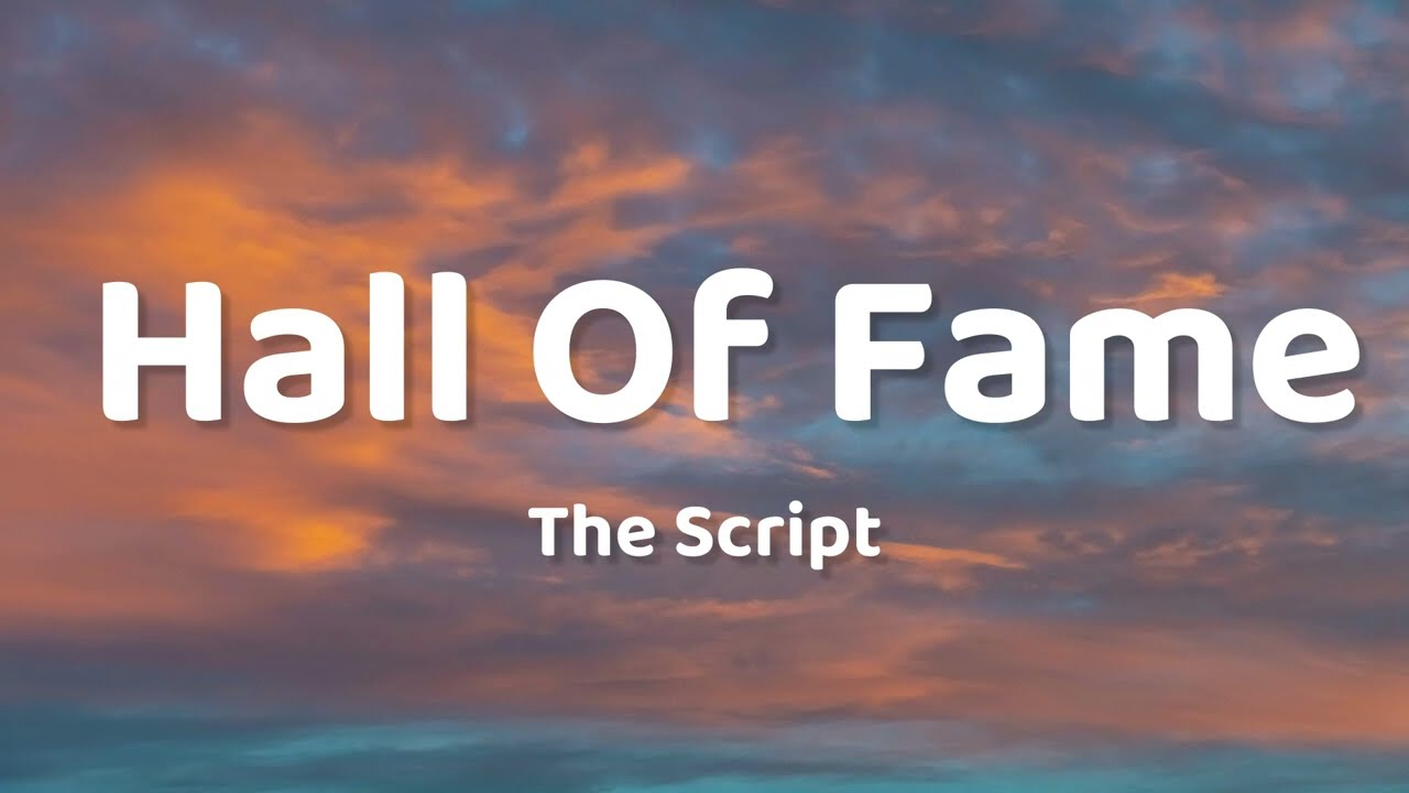 The Script - Hall Of Fame (Lyrics)