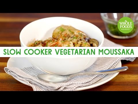 Slow Cooker Vegetarian Moussaka | Freshly Made | Whole Foods Market