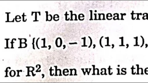 How to Find Matrix From Linear Transformation ?