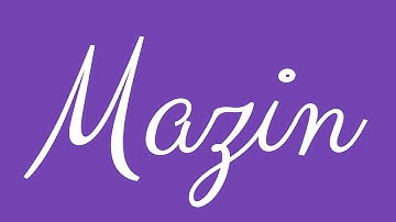 Learn how to Write the Name Mazin Signature Style in Cursive Writing