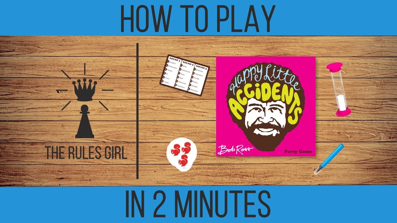 How To Play Bob Ross Happy Little Accidents In 2 Minutes The Rules Girl Youtube