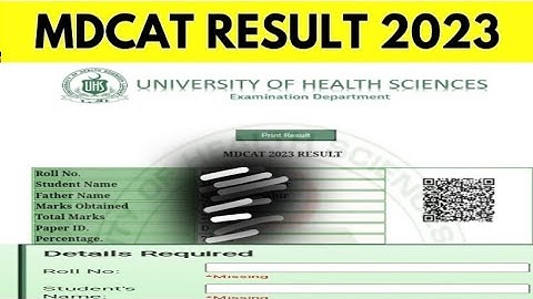Check MDCAT Results : MDCAT Results PMDC Results : Entry test results : UHS Results : MDCAT Latest